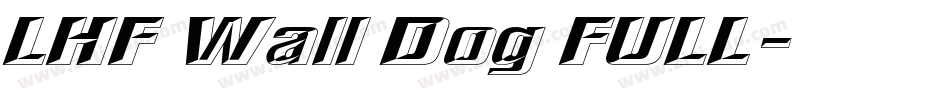 LHF Wall Dog FULL字体转换